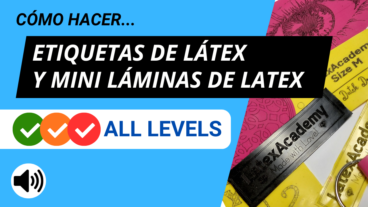 ¿Cómo se elaboran etiquetas y miniláminas de látex líquido? Aprenderás cómo hacerlo en LatexAcademy.
