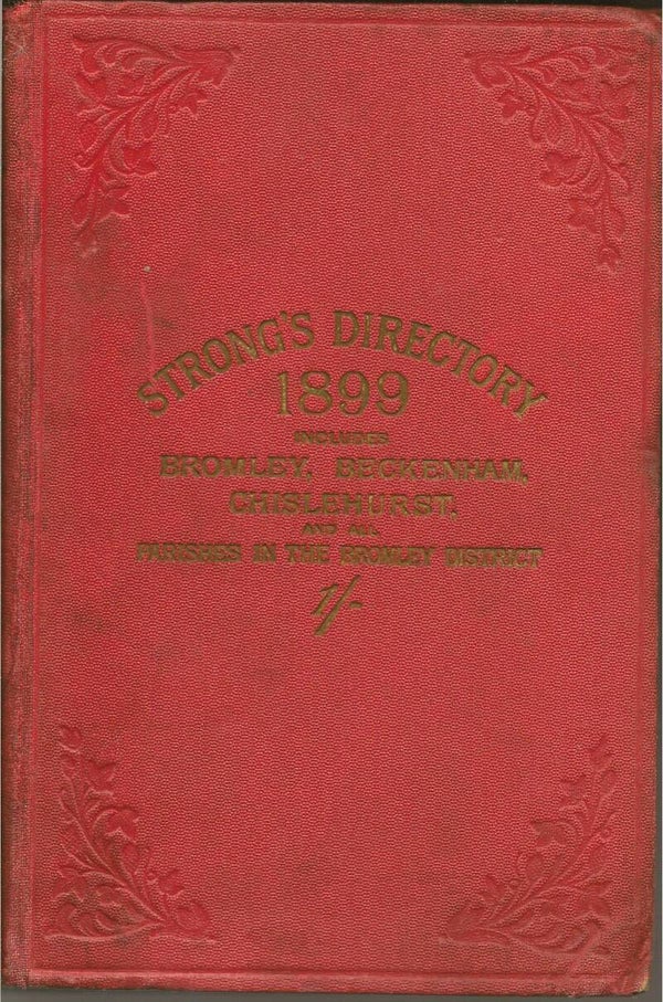 Chislehurst Kent Directory 1899 [Strong’s]