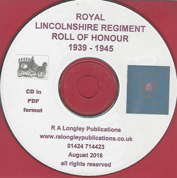 Royal Lincolnshire Regt. [Roll of Honour] 1939 - 1945