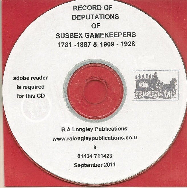 Sussex Gamkeepers Deputations and Indexes 1781 - 1887 & 1909 - 1928