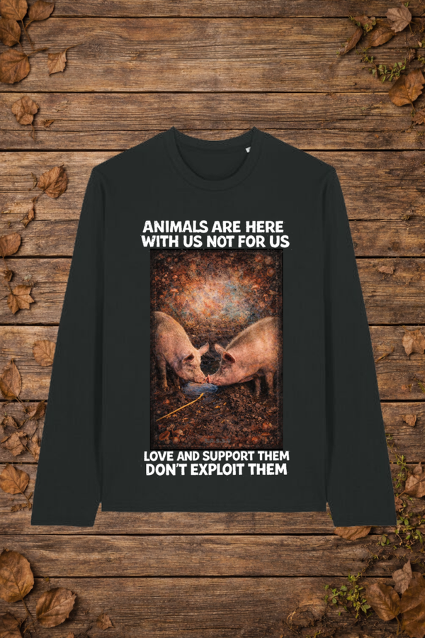 Animals are here with us not for us (longsleeve)
