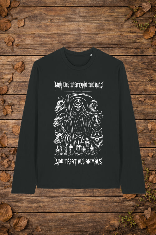 May life treat you the way you treat all animals (longsleeve)