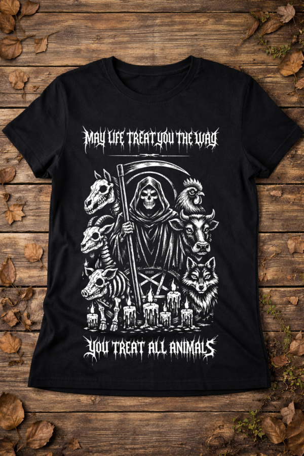 May life treat you the way you treat all animals