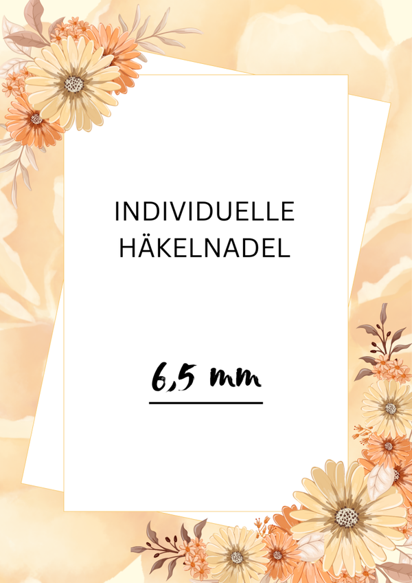 Individuelle Häkelnadel 6,5 mm