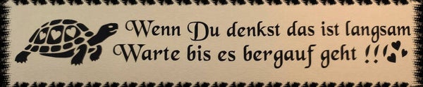 wenn du denkst - langsam