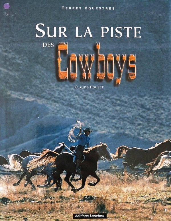Documentaire : Sur la piste des Cowboys