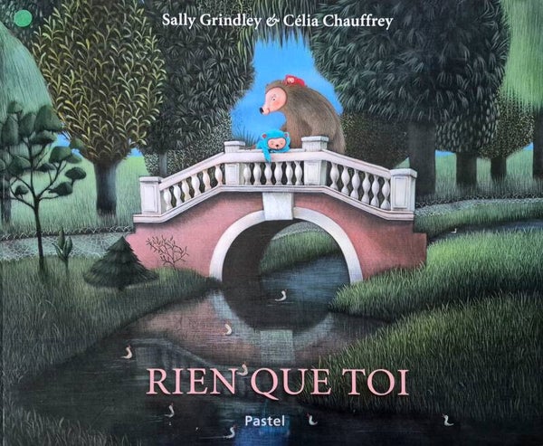 Ecole des loisirs 3 à 5 ans : Rien que toi