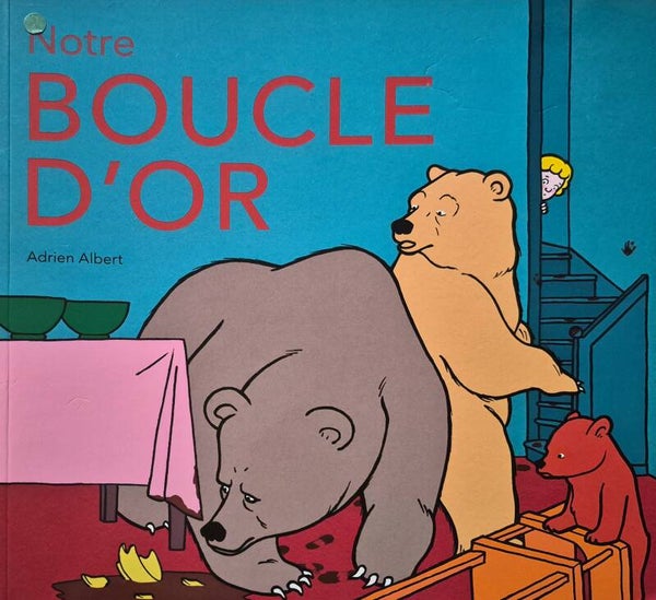 Ecole des loisirs 3 à 5 ans : Notre boucle d'or