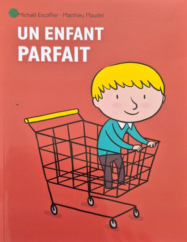 Ecole des loisirs 6 à 8 ans : Un enfant parfait