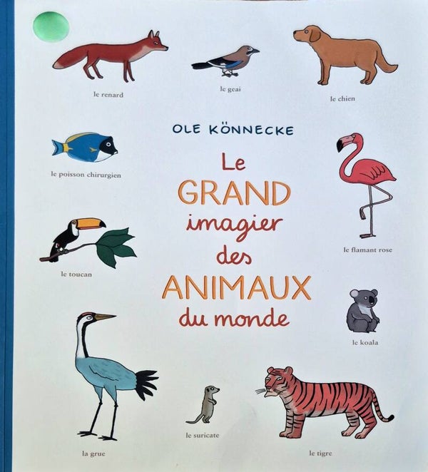 Ecole des loisirs 3 à 5 ans : Le grand imagier des animaux du monde