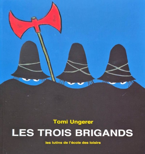 Ecole des loisirs 6 à 8 ans : Les trois brigands