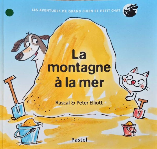 Ecole des loisirs 3 à 5 ans : La montagne à la mer
