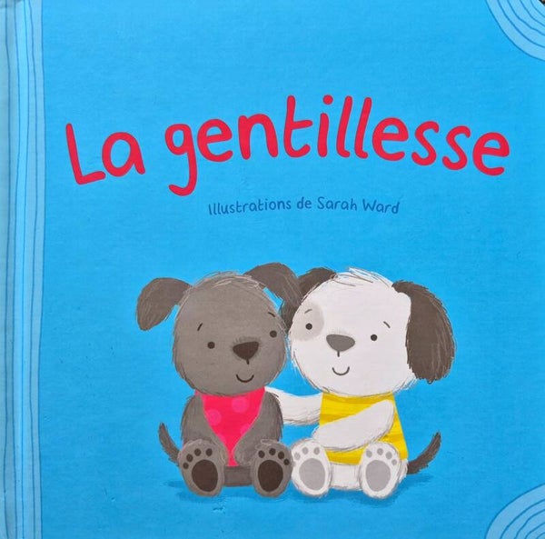 Livre bébé : La gentillesse