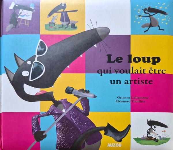 Livre 3 à 5 ans Bon état : Le loup qui voulait être un artiste