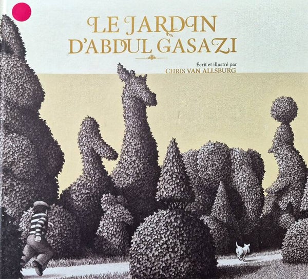 Illustration dès 8 ans : Le jardin d'Abdul Gasazi