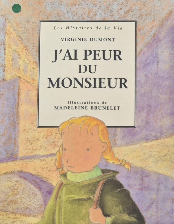 Illustration dès 8 ans : J'ai peur du Monsieur