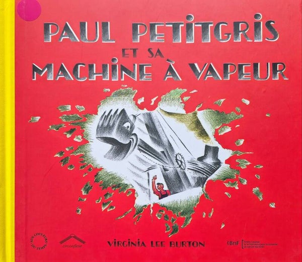 Illustration à partir de 6 ans : Paul Petitgris et sa machine vapeur