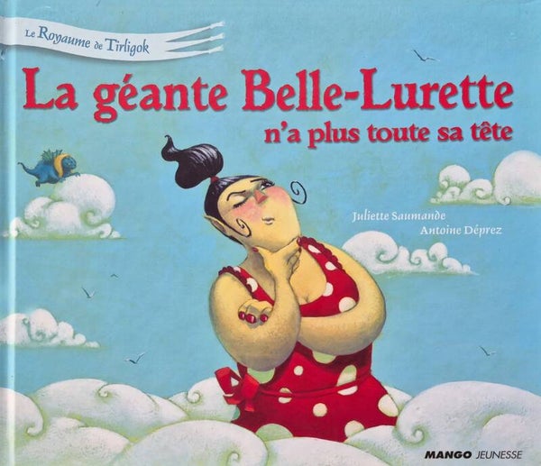 Illustration de 3 à 5 ans : La géante Belle-Lurette n'a plus toute sa tête