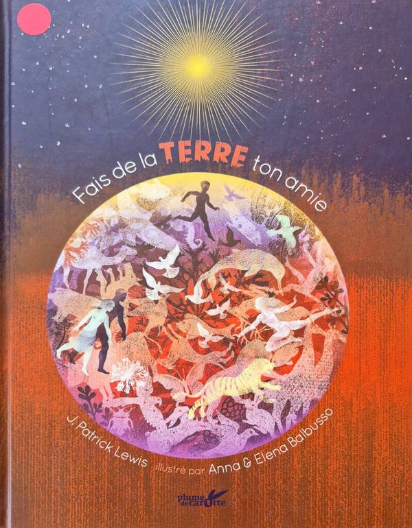 Illustration à partir de 6 ans : Fais de la Terre ton amie