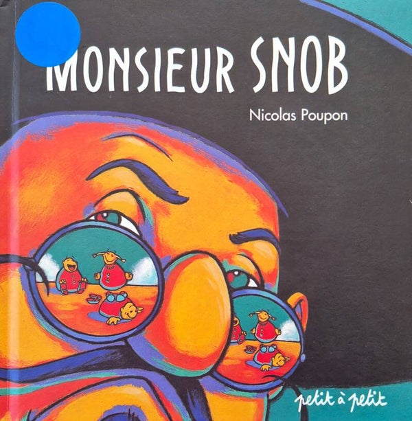 Illustration de 3 à 5 ans : Monsieur Snob