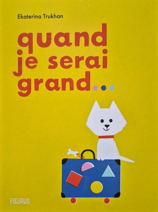 Livre bébé : Quand je serai grand...