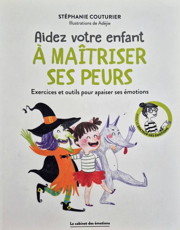 Livre Parental / Education Posotive : Maitrisez ses peurs