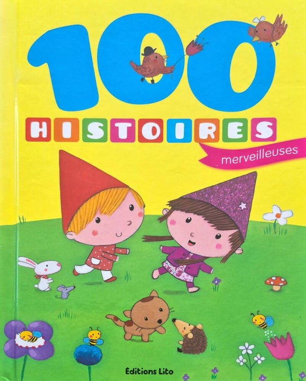 Conte : Edition Lito 100 histoires merveilleuses