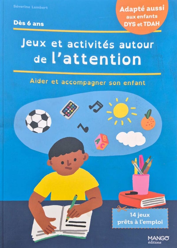 Cahier de jeux : Jeux et activités autour de l'attention dès 6 ans