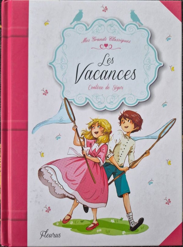 Roman : Les Vacances Comtesse de Ségur dès 9 ans
