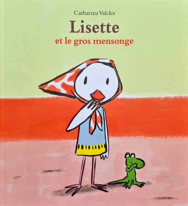Ecole des loisirs 3 à 5 ans : Lisette et le gros mensonge