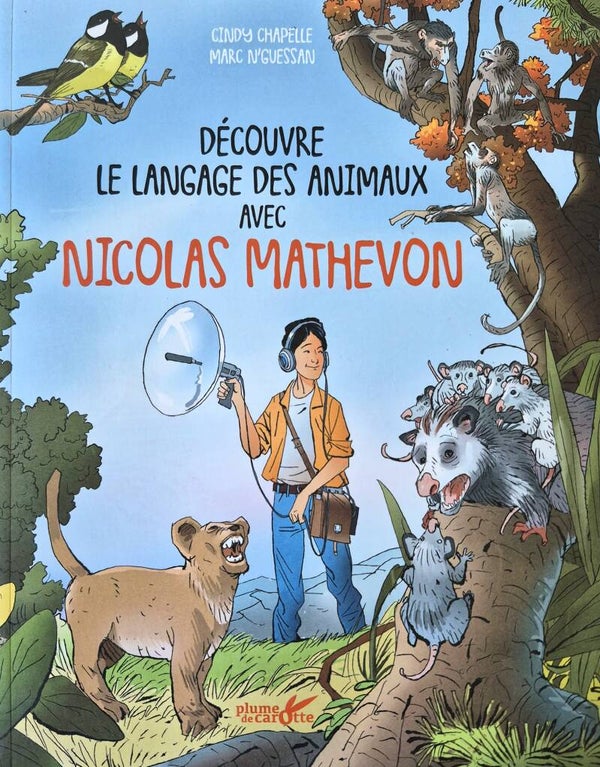 Documentaire bon état : Découvre le langage des animaux avec Nicolas Mathevon