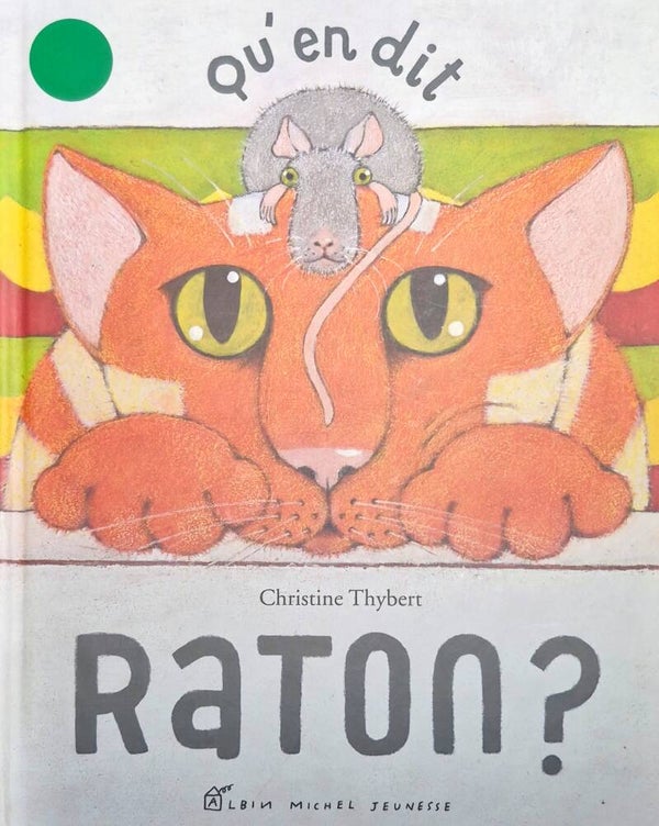 Illustrations de 3 à 5 ans : Qu'en dit raton ? Albin michel jeunesse