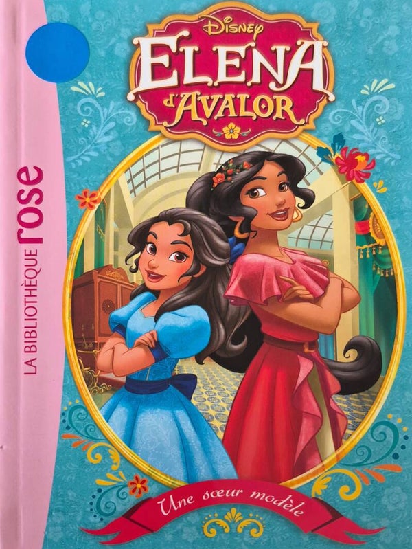 Bibliothèque rose : Elena d'Avalor