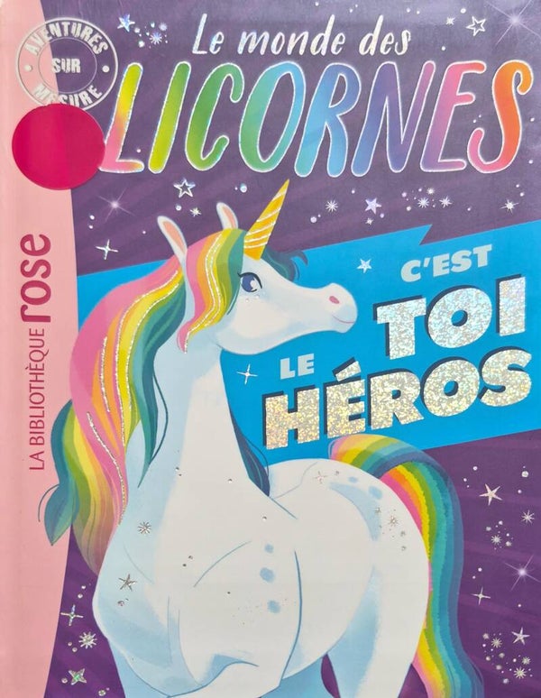 Bibliothèque rose : Le monde des Licornes