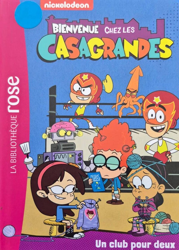 Bibliothèque rose : Bienvenue chez les Casagrandes