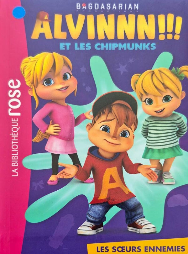 Bibliothèque rose : Alvinn et les chipmunks
