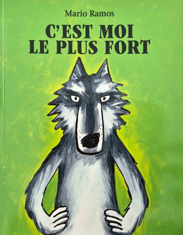 Ecole des loisirs 3 à 5 ans : C'est moi le plus fort