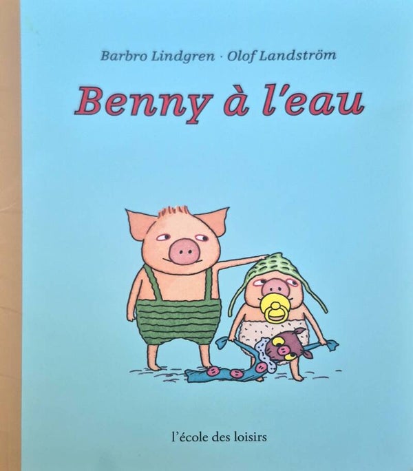 Ecole des loisirs 6 à 8 ans Bon état : Benny à l'eau