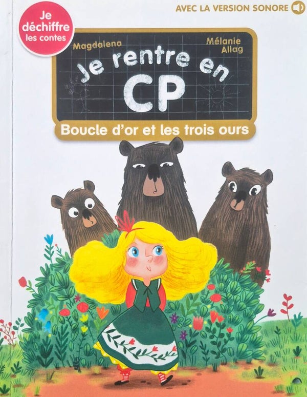 Première Lecture : Je rentre en CP je déchiffre