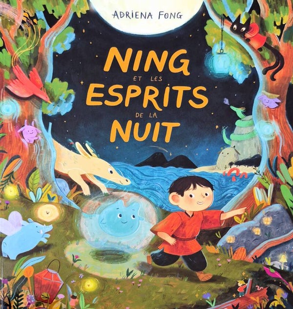 Ecole des loisirs 6 à 8 ans : Ning et les esprits de la nuit