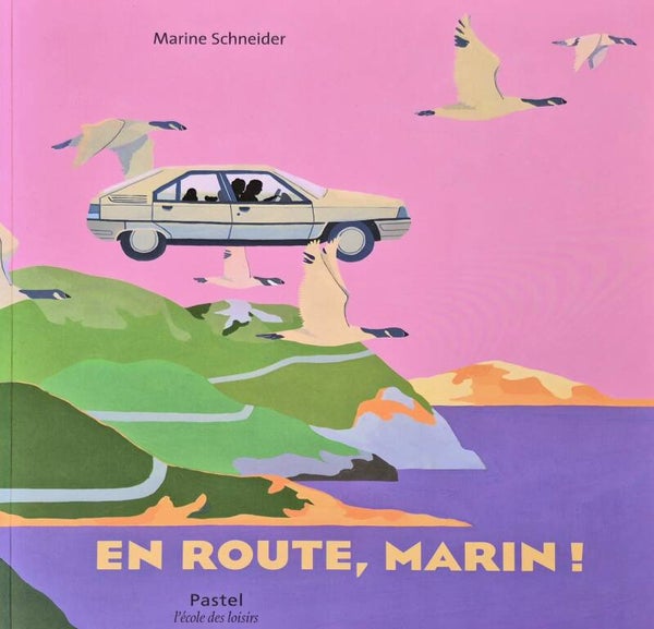 Ecole des loisirs 3 à 5 ans : En route, Marin !
