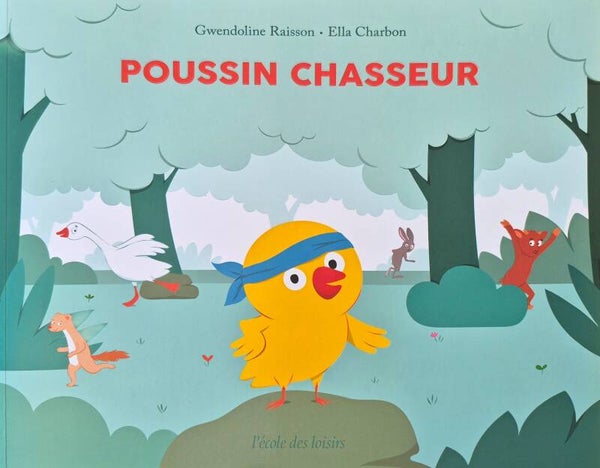 Ecole des loisirs 3 à 5 ans : Poussun chasseur
