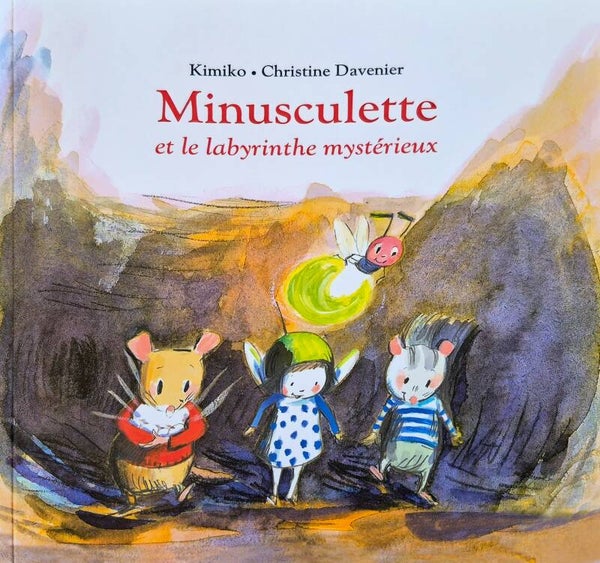Ecole des loisirs 3 à 5 ans : Minusculette et le labyrinthe mystérieux