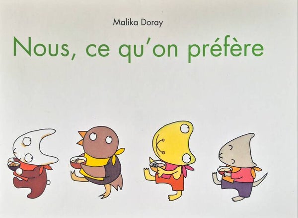 Ecole des loisirs 0 à 3 ans : Nous, ce qu'on préfère