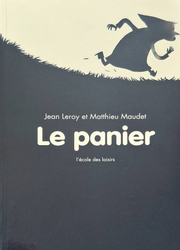 Ecole des loisirs 6 à 8 ans :  Le panier