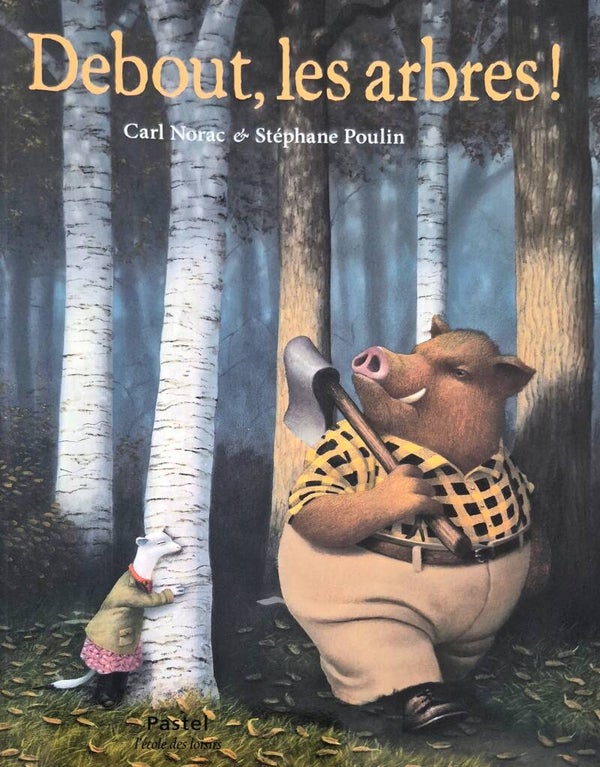 Ecole des loisirs 6 à 8 ans : Debout, les arbres !