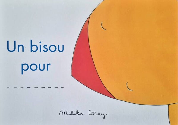 Ecole des loisirs 0 à 3 ans : Un bisou pour .........