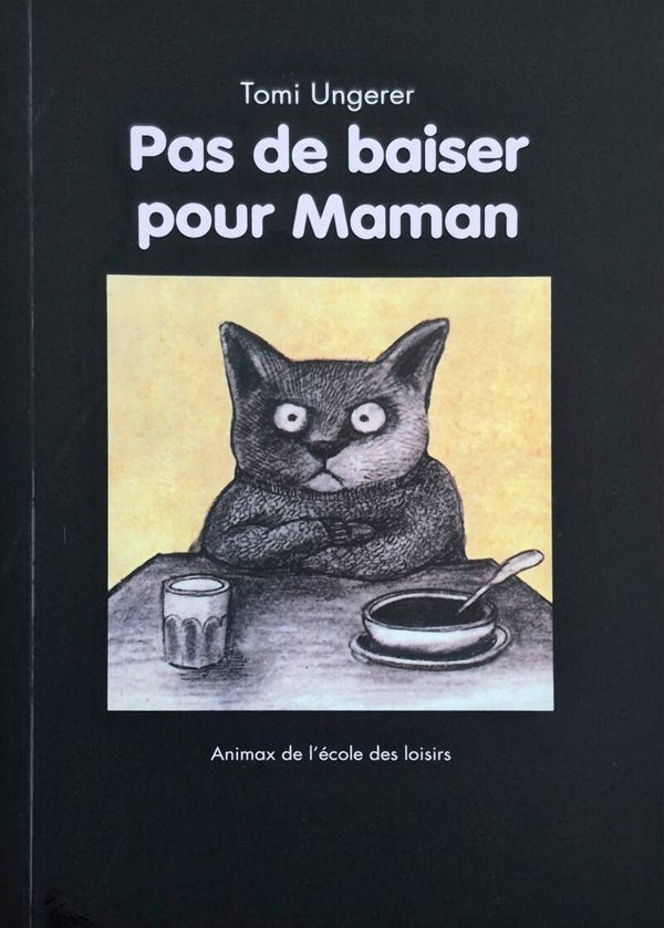 Ecole des loisirs 6 à 8 ans : Pas de baiser pour Maman