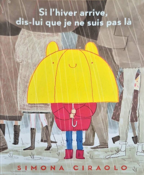 Ecole des loisirs 3 à 5 ans : Si l'hiver arrive, dis-lui que je ne suis pas là