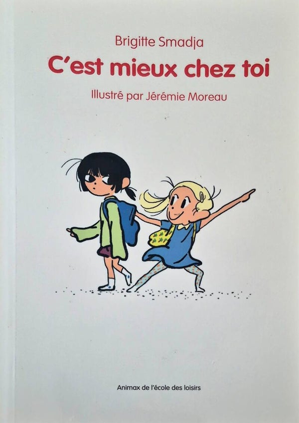 Ecole des loisirs 6 à 8 ans : C'est mieux chez toi